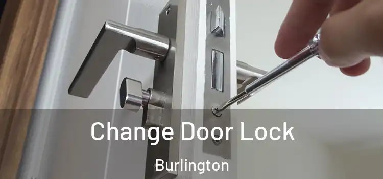  Change Door Lock Burlington